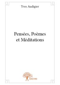 Pensées, Poèmes et Méditations