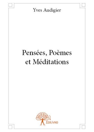 Pensées, Poèmes et Méditations