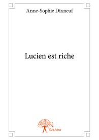 Lucien est riche