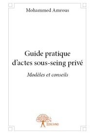 Guide pratique d'actes sous-seing privé