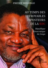 Au temps des effroyables imposteurs de la RDC