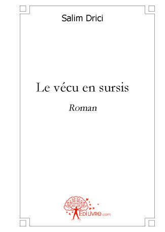 Le vécu en sursis