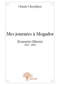 Mes journées à Mogador