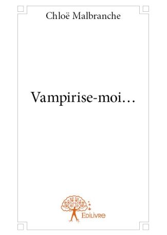 Vampirise-moi...