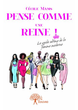 Pense comme une reine !