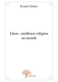 Islam : meilleure religion au monde