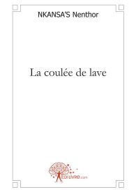 La coulée de lave