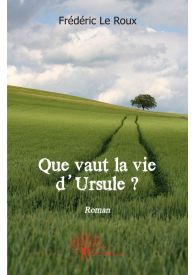 Que vaut la vie d'Ursule ?