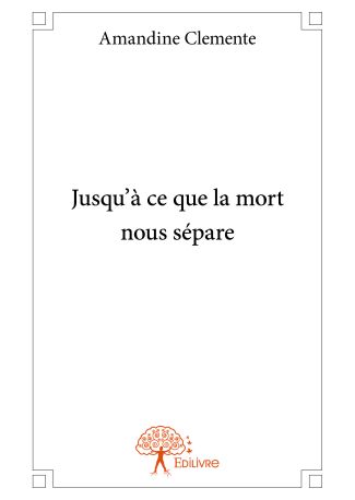 Jusqu'à ce que la mort nous sépare