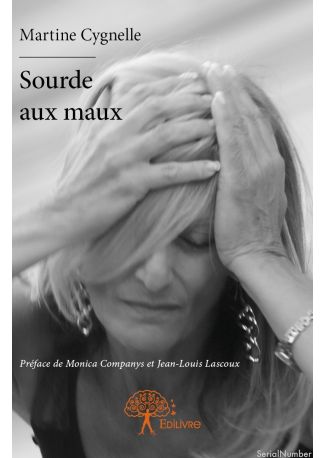 Sourde aux maux