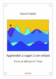 Apprendre à nager à son enfant