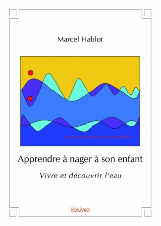 Apprendre à nager à son enfant