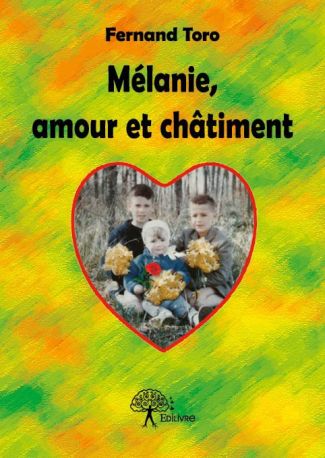 Mélanie, amour et châtiment