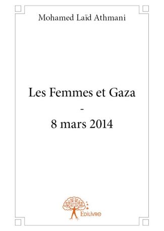 Les Femmes et Gaza - 8 mars 2014