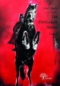 Les Foulards Noirs Tome 1