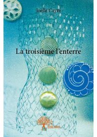 La troisième l’enterre