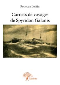 Carnets de voyages de Spyridon Galanis