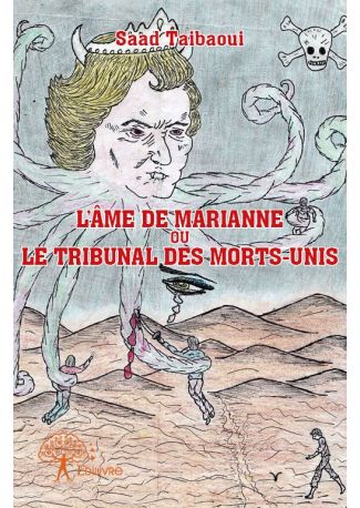 L’Âme de Marianne ou Le Tribunal des Morts-Unis