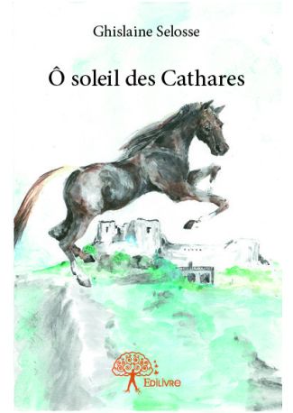 Ô soleil des Cathares