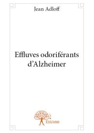 Effluves odoriférants d’Alzheimer