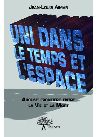 Uni dans le Temps et l’Espace