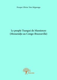 Le peuple Tsangui de Massienzo (Mossendjo au Congo-Brazzaville)