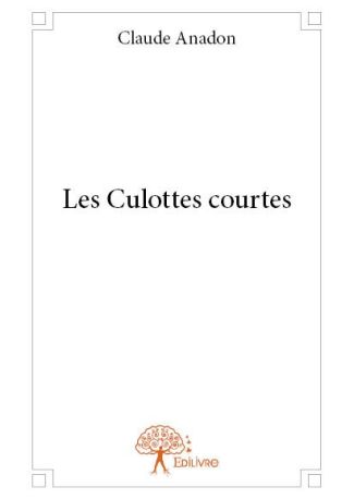 Les Culottes courtes