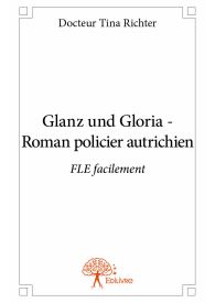 Glanz und Gloria - Roman policier autrichien