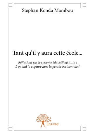 Tant qu'il y aura cette école...