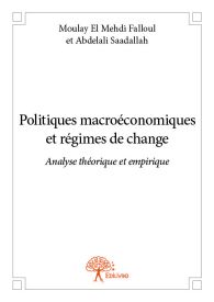 Politiques macroéconomiques et régimes de change