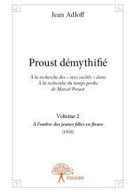 Proust démythifié, Volume 2