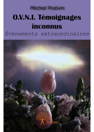 O.V.N.I. Témoignages inconnus