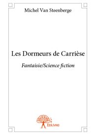 Les Dormeurs de Carrièse