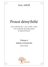 Proust démythifié, Volume 4