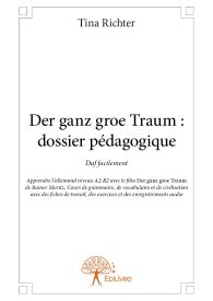 Der ganz groβe Traum : dossier pédagogique