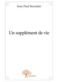 Un supplément de vie