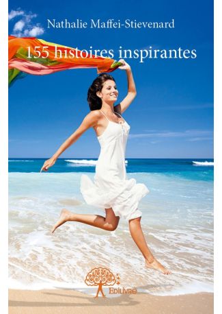 155 histoires inspirantes