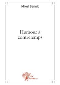 Humour à contretemps