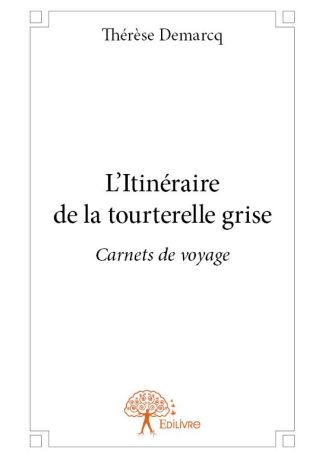 L'Itinéraire de la tourterelle grise