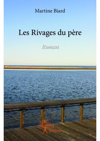 Les Rivages du père