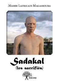 Sadakal (les sacrifiés)