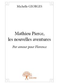 Mathieu Pierce, les nouvelles aventures