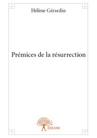 Prémices de la résurrection