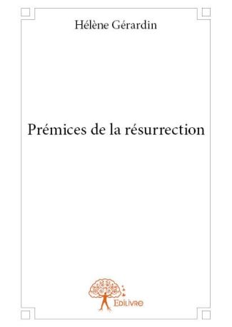 Prémices de la résurrection