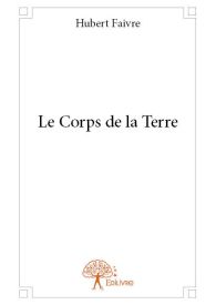 Le Corps de la Terre