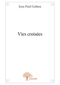 Vies croisées