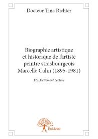 Biographie artistique et historique de l’artiste peintre strasbourgeois Marcelle Cahn (1895-1981)