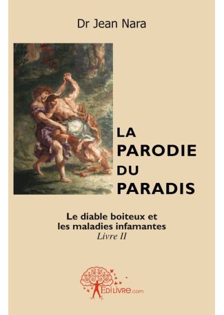 La Parodie du paradis Livre II