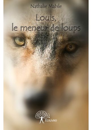 Louis, le meneur de loups