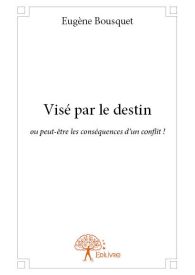 Visé par le destin